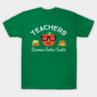 Teachers Deserve Extra Credit T-Shirt